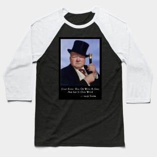 W. C. Fields Baseball T-Shirt